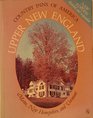 Upper New England A Guide to the Inns of Maine New Hampshire and Vermont