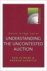 Understanding the Uncontested Auction