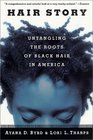 Hair Story  Untangling the Roots of Black Hair in America