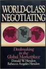 WorldClass Negotiating Dealmaking in the Global Marketplace