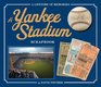 Yankee Stadium Scrapbook A Lifetime of Memories