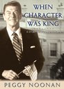 When Character Was King Library Edition