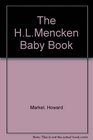 The HL Mencken Baby Book