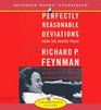 Perfectly Reasonable Deviations from the Beaten Track The Letters of Richard P Feynman