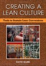 Creating A Lean Culture Tools To Sustain Lean Conversions