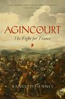 Agincourt The Fight for France