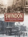 Swindon An Illustrated History