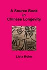 A Sourcebook in Chinese Longetivity