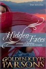 Hidden Faces Portraits of Nameless Women in the Gospels