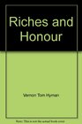 Riches and Honour
