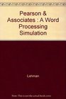 Pearson  Associates  A Word Processing Simulation