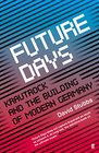 Future Days Krautrock and the Building of Modern Germany