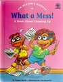 Jim Henson's Muppets in What a mess!: A book about cleaning up (Values to grow on)