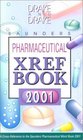 Saunders Pharmaceutical Xref Book 2001