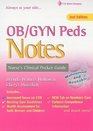 OB/GYN  Peds Notes Nurse's Clinical Pocket Guide