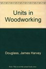 Units in Woodworking