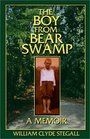 The Boy from Bear Swamp A Memoir