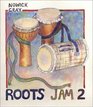 Roots Jam 2 African and AfroLatin Drum Rhythms