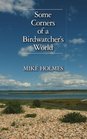 Some Corners of a Birdwatcher's World