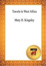 Travels in West Africa  Mary H Kingsley