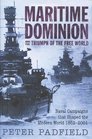 Maritime Dominion Naval Campaigns that Shaped the Modern World