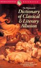 The Wordsworth Dictionary of Classical  Literary Allusion
