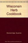 The Wisconsin Herb Cookbook