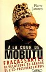A la cour de Mobutu