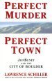 Perfect Murder Perfect Town  Australian Edition JonBenet and the City of Boulder