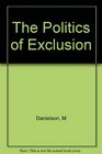 The Politics of Exclusion