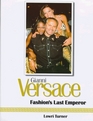Gianni Versace Fashion's Last Emperor