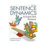 Sentence Dynamics An English Skills Workbook
