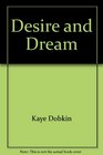 Desire and Dream