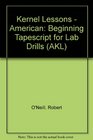 American Kernel Lessons Beginning Tapescript for Lab Drills