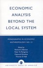 Economic Analysis Beyond the Local System