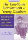 The Emotional Development of Young Children Building an EmotionCentered Curriculum
