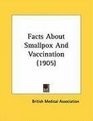Facts About Smallpox And Vaccination