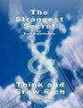 The Strangest Secret by Earl Nightingale  Think and Grow Rich by Napoleon Hill