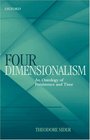 FourDimensionalism An Ontology of Persistence and Time