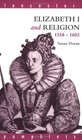 Elizabeth I and Religion 15581603