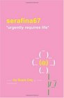 serafina67 urgently requires life