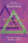 Triangular Teaching A New Way of Teaching the Bible to Adults