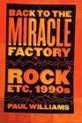Back to the Miracle Factory Rock Etc 1990's