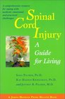 Spinal Cord Injury  A Guide for Living