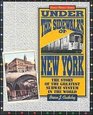 Under the sidewalks of New York The story of the greatest subway system in the world