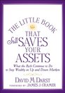 The Little Book that Still Saves Your Assets What The Rich Continue to Do to Stay Wealthy in Up and Down Markets