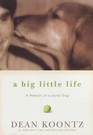 A Big Little Life : A Memoir of a Joyful Dog
