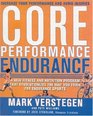 Core Performance Endurance A New Fitness and Nutrition Program That Revolutionizes the Way You Train for Endurance Sports