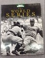 The World Series A History of Baseball's Fall Classic