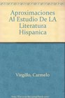 Aproximaciones Al Estudio De LA Literatura Hispanica